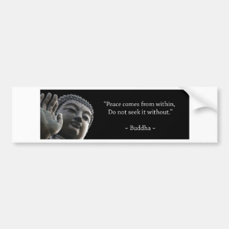 Buudha Sayings Bumper Sticker