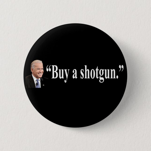 Buy a shotgun pinback button (Front)