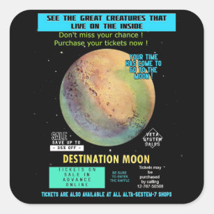 Buy a ticket to the Moon ! Space Travel  Square Sticker