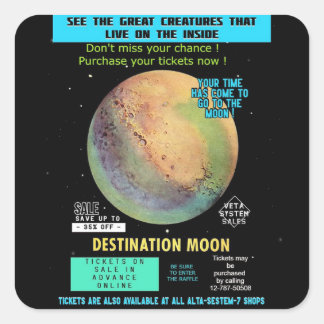 Buy a ticket to the Moon ! Space Travel  Square Sticker