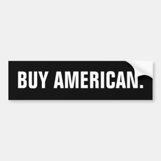 "Buy American" Bumper Sticker (unbranded)