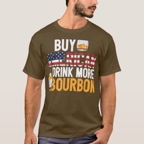 Buy American Drink More Bourbon Funny Whiskey T_Shirt