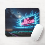 Buy American Neon Billboard Mouse Pad