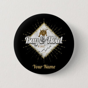 Buy And Hold Trader Bull buy the dip Investor Button