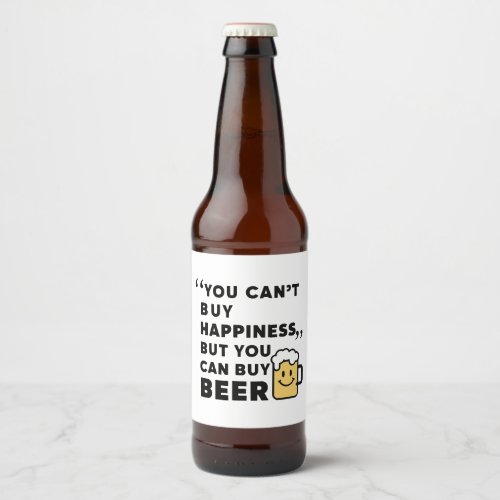 Buy Beer Buy Happiness  Beer Bottle Label