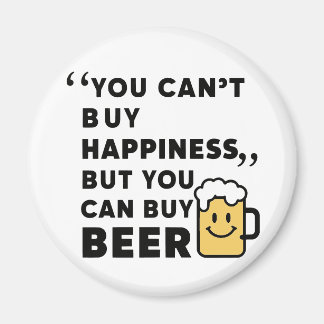 Buy Beer, Buy Happiness !! Magnet