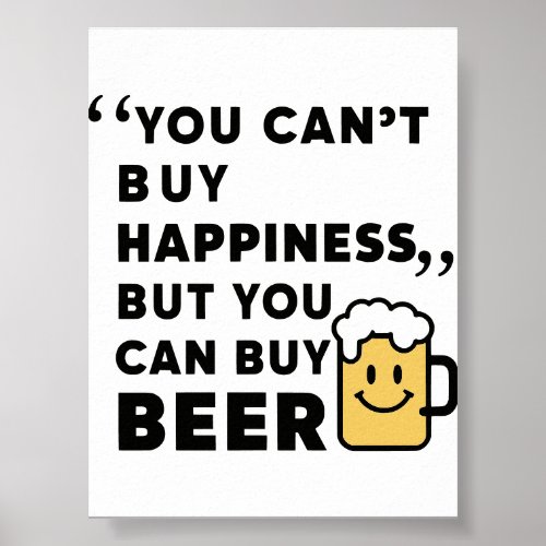 Buy Beer Buy Happiness  Poster