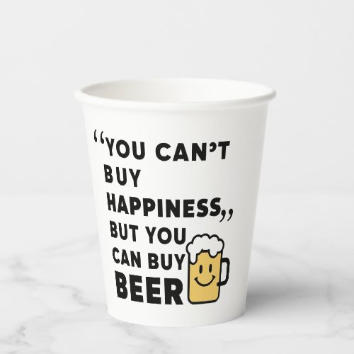 Buy Beer for Happiness Paper Cups