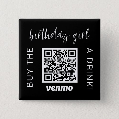 Buy Birthday Girl A Drink QR Code Venmo  Button