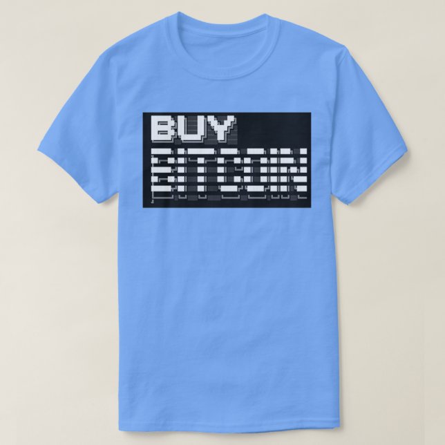 BUY BITCOIN T-Shirt (Design Front)