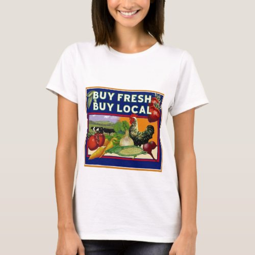 Buy Fresh Buy Local T_Shirt