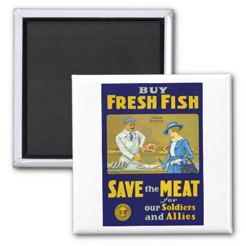 Buy Fresh Fish  Save the Meat Magnet