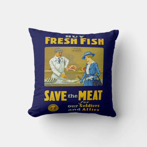 Buy Fresh Fish  Save the Meat Throw Pillow