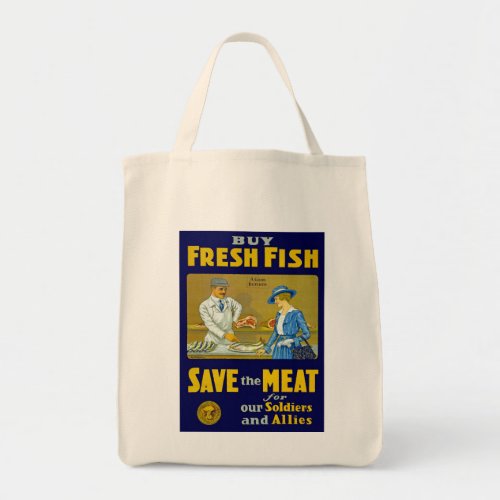 Buy Fresh Fish  Save the Meat Tote Bag