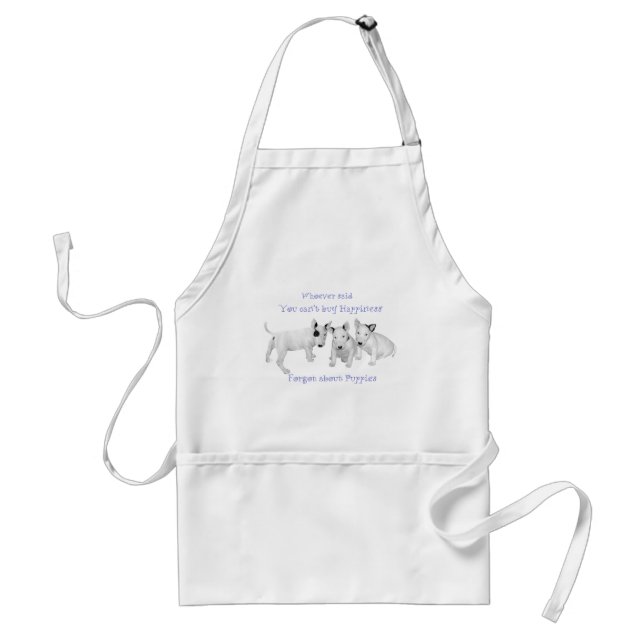Buy Happiness?  Don't Forget Puppies! Adult Apron (Front)