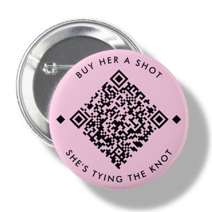 Buy Her A Shot   Bachelorette QR Code Button