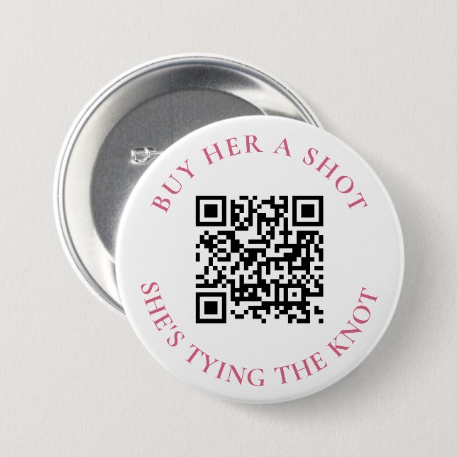 Buy Her A Shot She's Tying The Knot Bachelorette  Button (Front & Back)