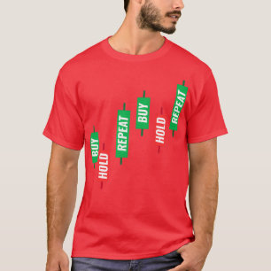 Buy Hold Repeat Candlestick Chart T-Shirt