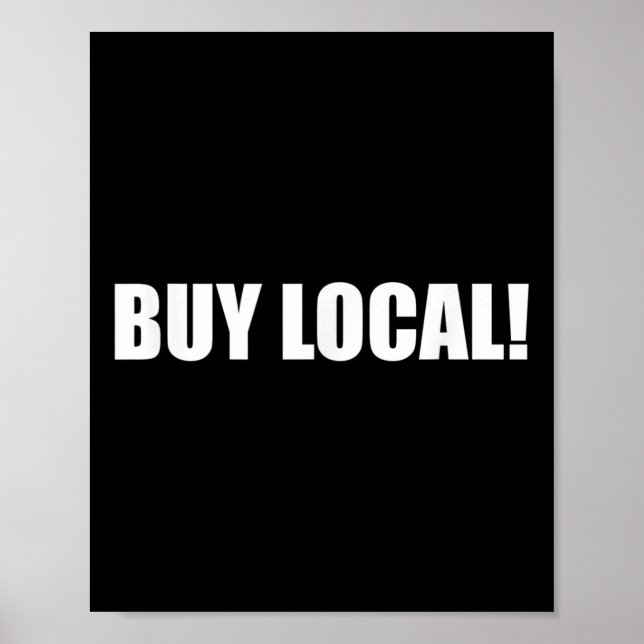 Buy Local Environmental Protection, Animal Welfare Poster (Front)