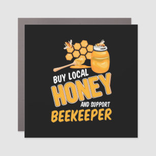 Buy Local Honey And Support Beekeeper Car Magnet