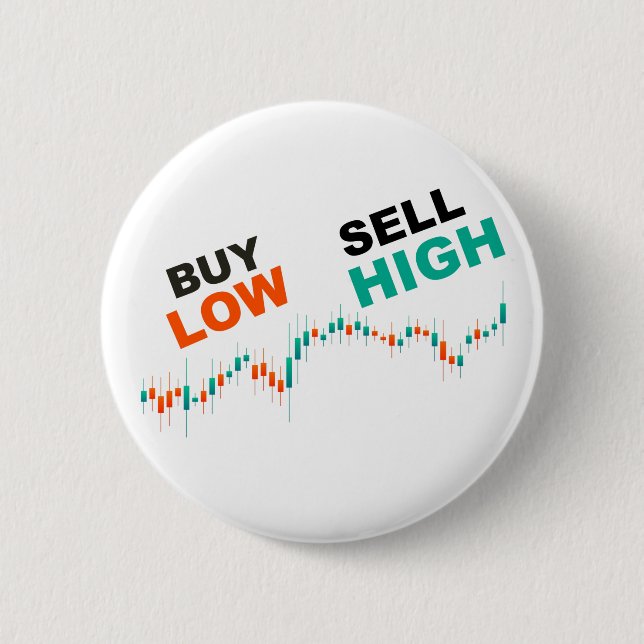 Buy Low Sell High Stock Market Business Button (Front)