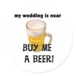 Buy Me a Beer Bachelor Party Tshirts and Gifts Classic Round Sticker
