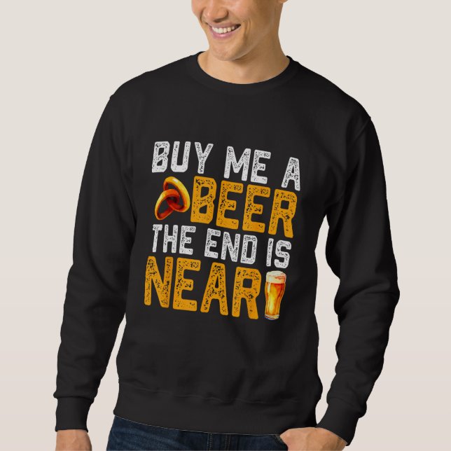 Buy Me A Beer Funny Bachelor Party Engagement Groo Sweatshirt (Front)