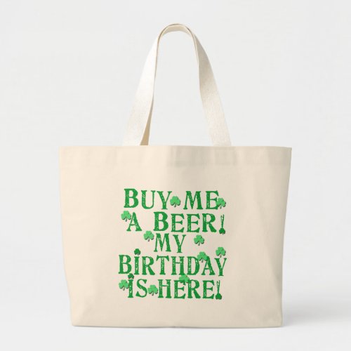 Buy Me a Beer My Birthday is Here Large Tote Bag