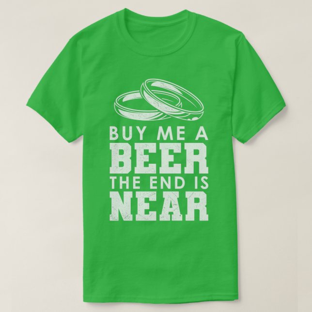 Buy Me A Beer T-Shirt (Design Front)