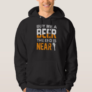 Buy Me A Beer The End Is Near Bachelor Party Stag Hoodie