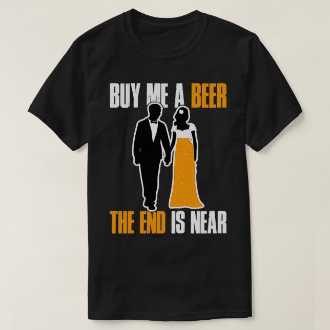 Buy Me A Beer The End Is Near Pullover  (Design Front)