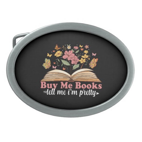 Buy Me Books And Tell Me To Stfuattdlag  Belt Buckle