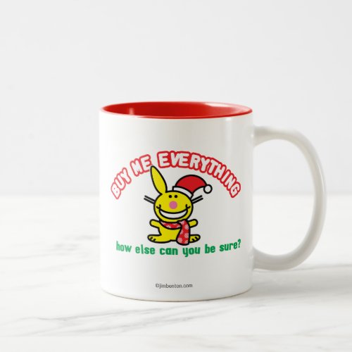 Buy Me Everything Two_Tone Coffee Mug