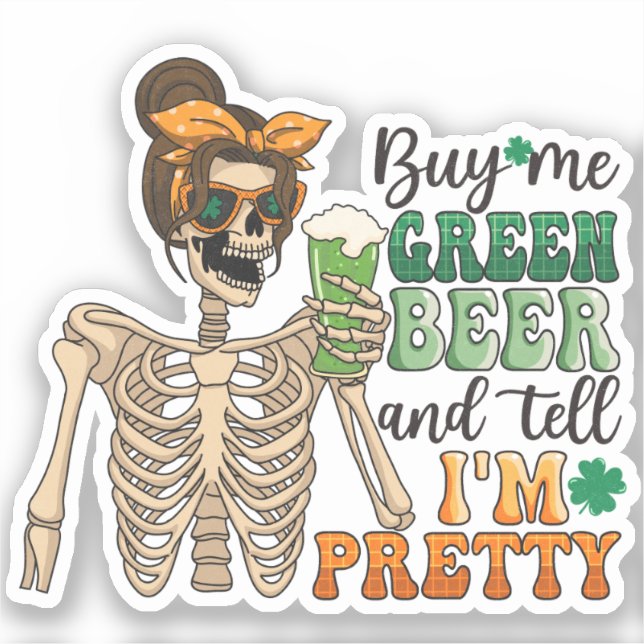 Buy Me Green Beer - Skeleton | St. Patrick's Day Sticker (Front)