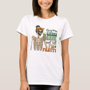 Buy Me Green Beer - Skeleton   St. Patrick's Day T-Shirt