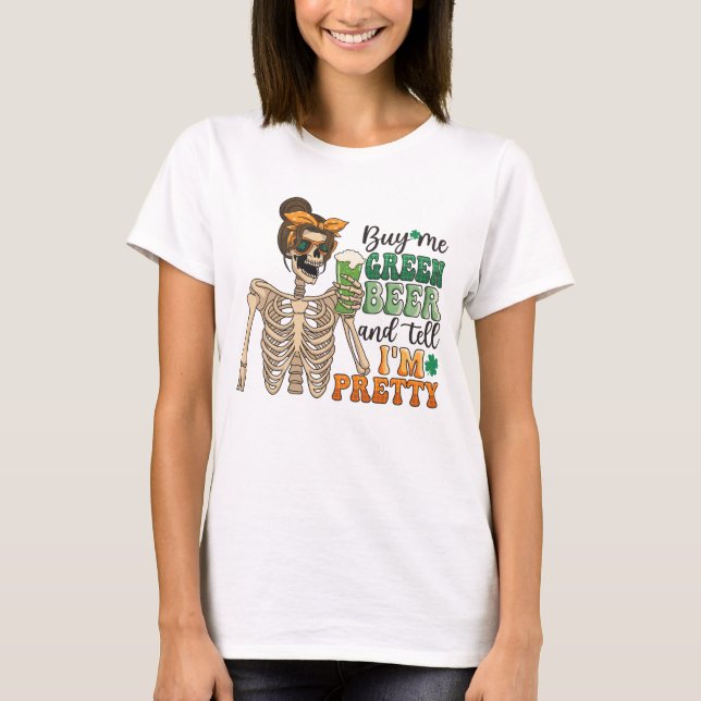 Buy Me Green Beer - Skeleton | St. Patrick's Day T-Shirt (Front)