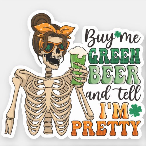 Buy Me Green Beer  St Patricks Day Sticker