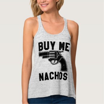 Buy Me Nachos Tank Top by OniTees at Zazzle