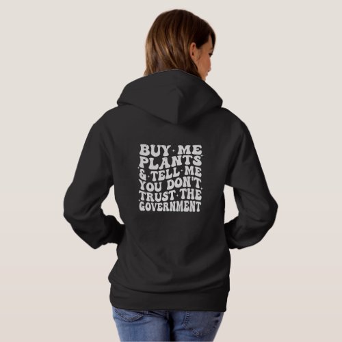 Buy Me Plants  Tell Me Hoodie Sweater  