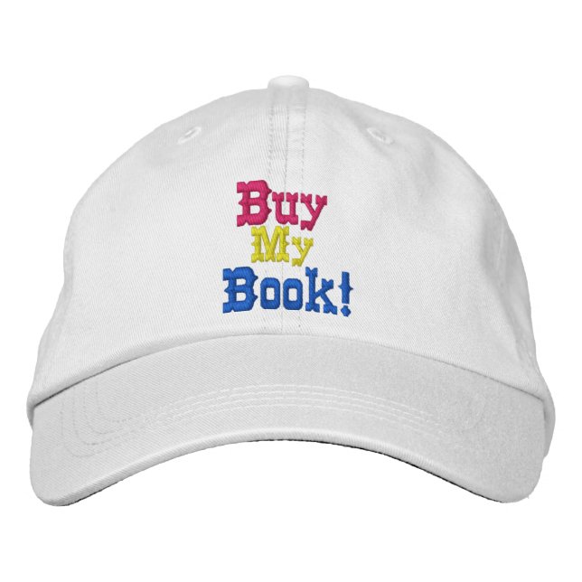 Buy My Book Author Promotional Design Embroidered Baseball Cap (Front)