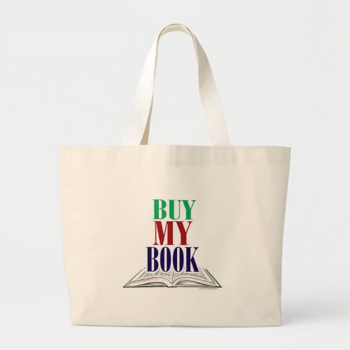 Buy My Book Author Promotional Design Large Tote Bag
