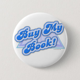 Buy My Book Fun Author Statement Design Pinback Button