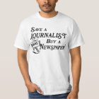 Buy Newspaper Save Journalist T-Shirt
