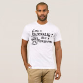 Buy Newspaper Save Journalist T-Shirt (Front Full)