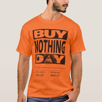 Buy Nothing Day T-Shirt [Front]