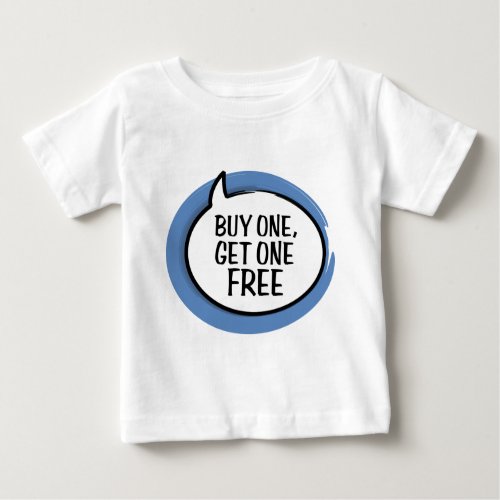 Buy One Get One Free Infant T_shirt