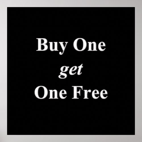 Buy One get One Free  Poster Matte