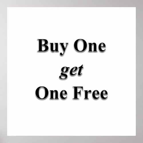 Buy One get One Free Poster Matte