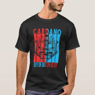 Buy Or Watch Us Fly Cardano Alonzo Mainnet- Smart T-Shirt