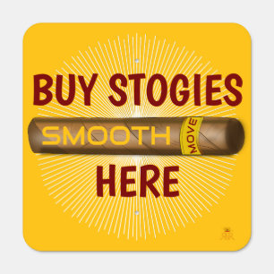 Buy Stogies and Cigars Here Metal Sign